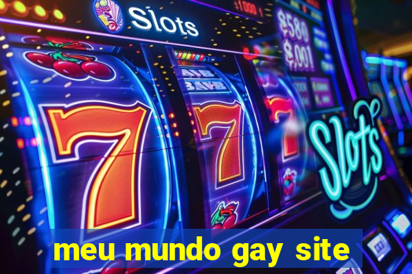 meu mundo gay site